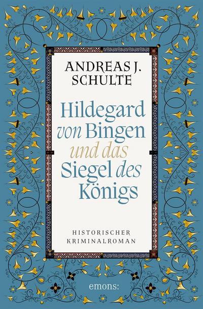 Hildegard von Bingen und das Siegel des Königs