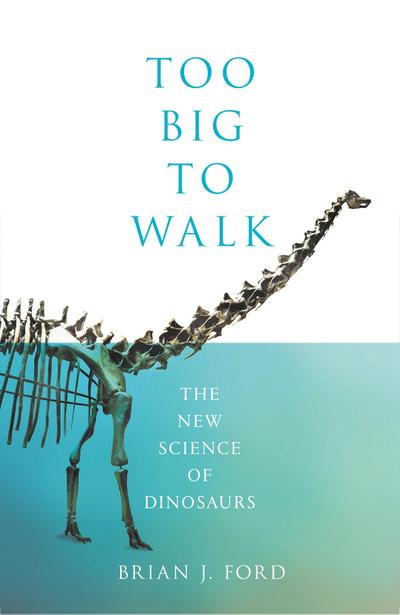 Too Big to Walk