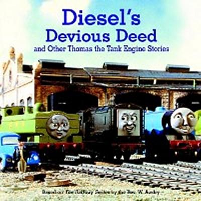 Diesel’s Devious Deed and Other Thomas the Tank Engine Stories (Thomas & Friends)