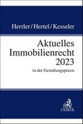 Aktuelles Immobilienrecht 2023