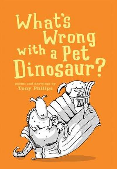 What’s Wrong with a Pet Dinosaur?