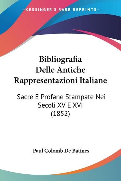 Bibliografia Delle Antiche Rappresentazioni Italiane