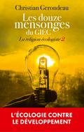 Les douze mensonges du GIEC