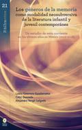 Los géneros de la memoria como modalidad neosubversiva de la Literatura Infantil y Juvenil contemporánea