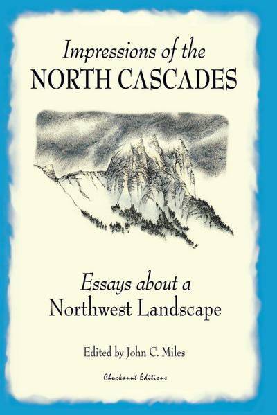 Impressions of the North Cascades