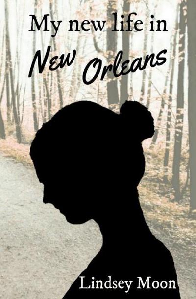 My new life / My new life in New Orleans