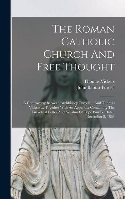 The Roman Catholic Church And Free Thought