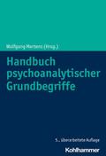 Handbuch psychoanalytischer Grundbegriffe von Wolfgang Mertens | Buch