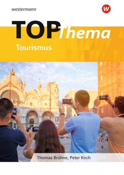 Topographische Arbeitshefte. TOP-Thema Tourismus