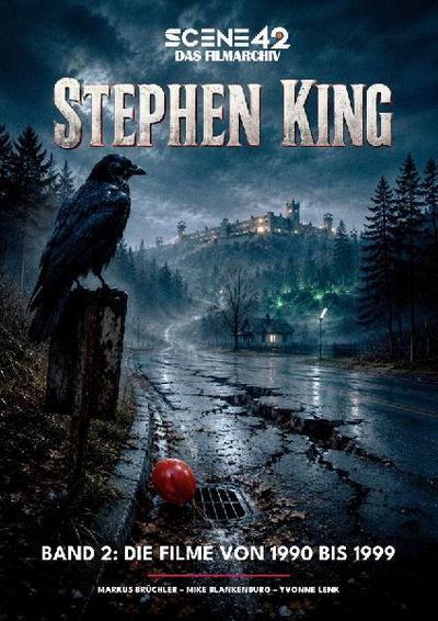 Stephen King, Band 2: Die Filme von 1990 bis 1999 (Scene 42-Das Filmarchiv)