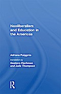 Neoliberalism And Education In The Americas