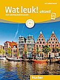 Wat leuk! aktuell A1. Kursbuch und Arbeitsbuch mit Audios online