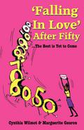 ’Falling In Love’ After Fifty...The Best Is Yet To Come