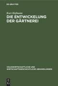 Die Entwickelung der Gärtnerei