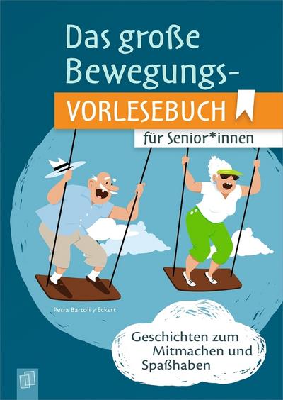 Das große Bewegungsvorlesebuch für Senior:innen
