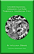 Understanding Japanese Culture Through American Eyes