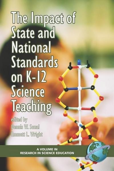 The Impact of State and National Standards on K-12 Science Teaching