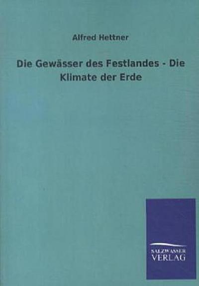 Die Gewässer des Festlandes - Die Klimate der Erde