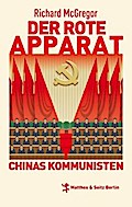 Der rote Apparat: Chinas Kommunisten