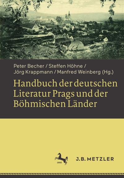 Handbuch der deutschen Literatur Prags und der Böhmischen Länder