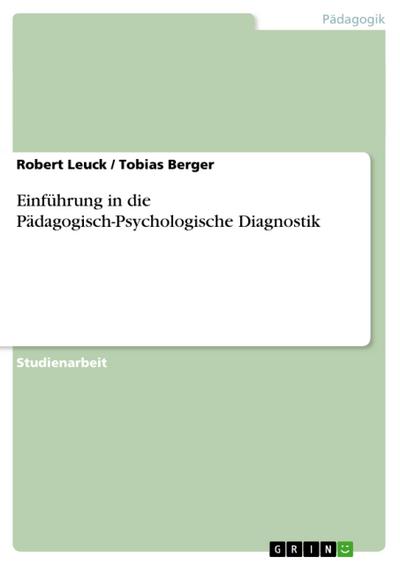 Einführung in die Pädagogisch-Psychologische Diagnostik