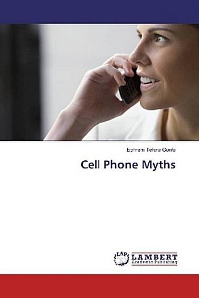 Cell Phone Myths