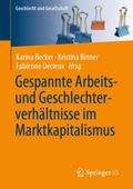 Gespannte Arbeits- und Geschlechterverhältnisse im Marktkapitalismus
