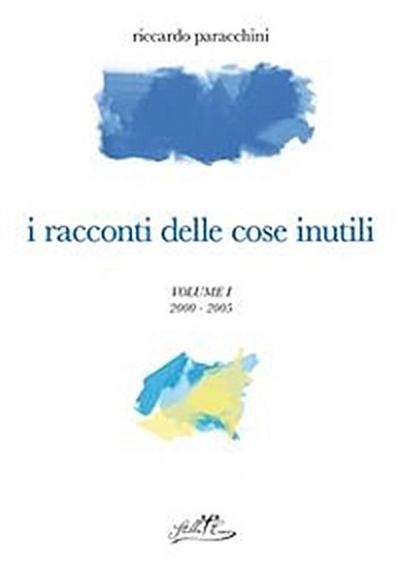 I racconti delle cose inutili I