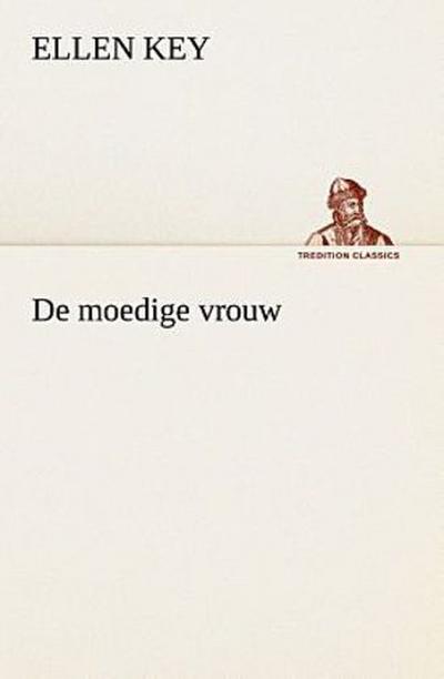 De moedige vrouw