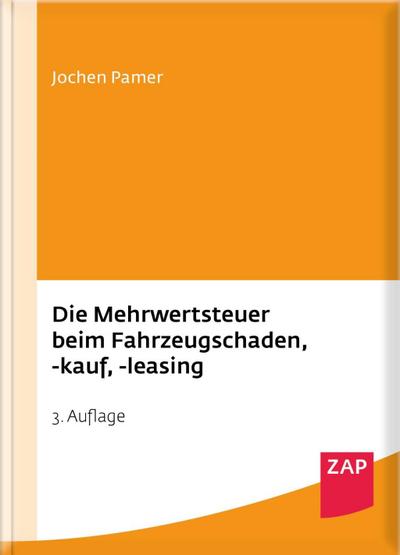 Die Mehrwertsteuer beim Fahrzeugschaden, -kauf, -leasing