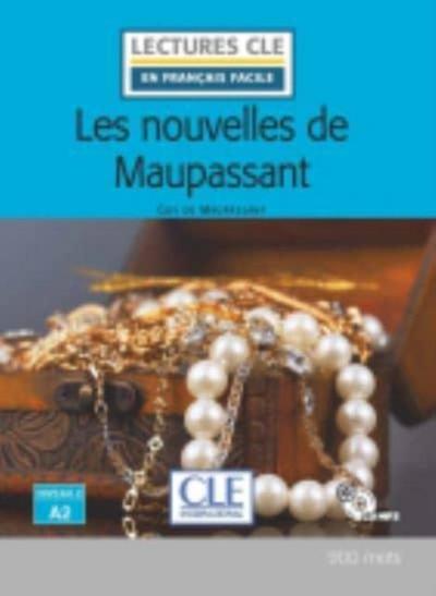 Maupassant, G: Nouvelles de Maupassant - Livre + CD