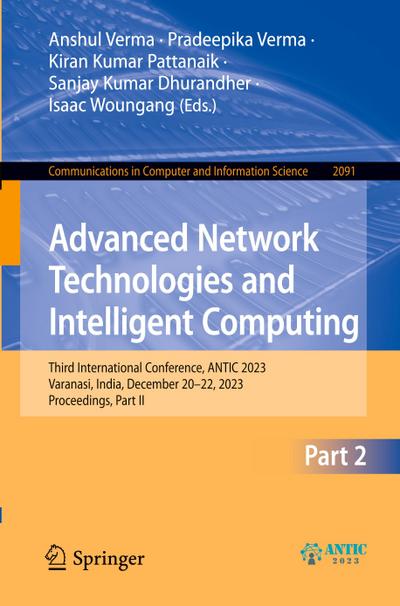 Advanced Network Technologies and Intelligent Computing