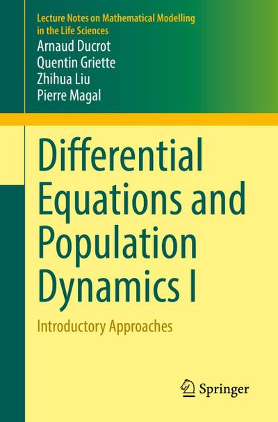 Differential Equations and Population Dynamics I