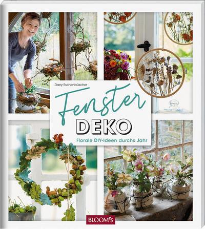 Fensterdeko: Florale DIY-Ideen durchs Jahr