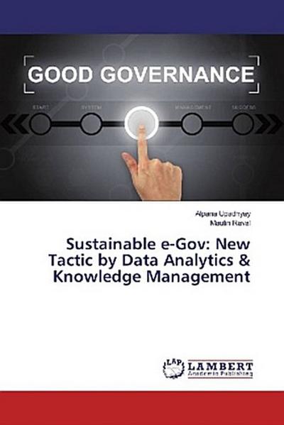 Sustainable e-Gov: New Tactic by Data Analytics & Knowledge Management