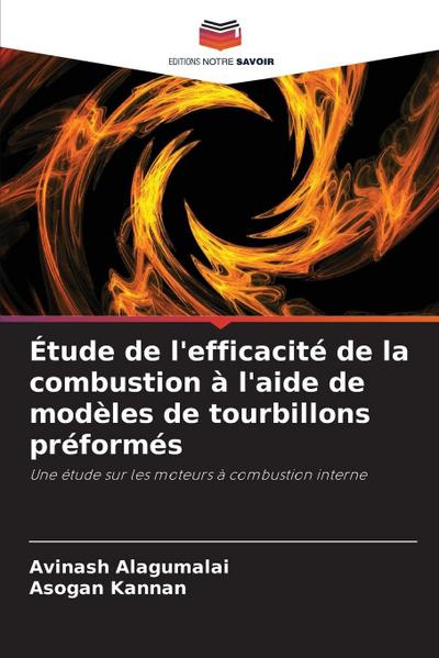 Étude de l’efficacité de la combustion à l’aide de modèles de tourbillons préformés