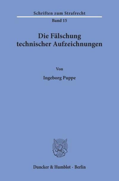 Die Fälschung technischer Aufzeichnungen
