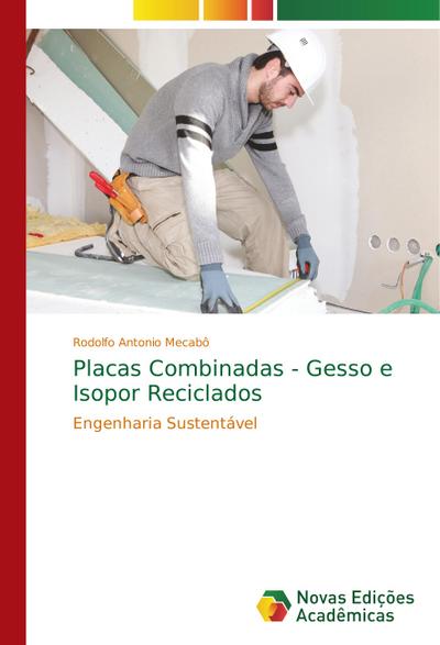Placas Combinadas - Gesso e Isopor Reciclados