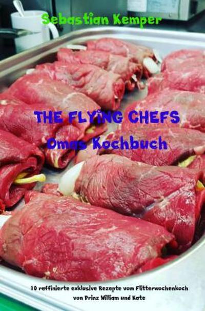 THE FLYING CHEFS Omas Kochbuch