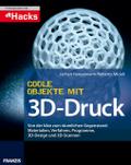 Coole Objekte mit 3D-Druck
