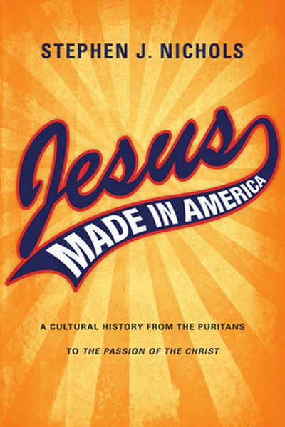 Jesus Made in America
