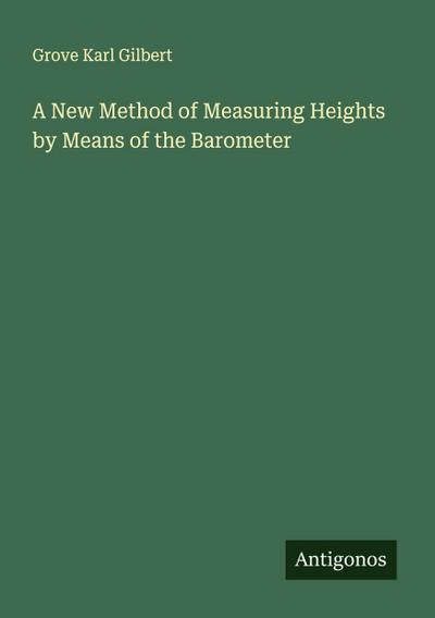 A New Method of Measuring Heights by Means of the Barometer