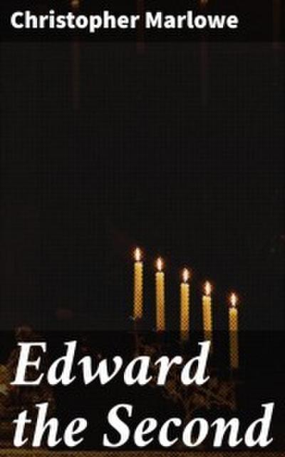 Edward the Second