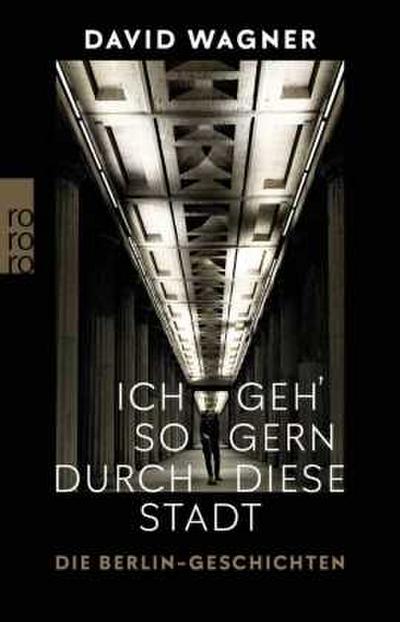 Ich geh’ so gern durch diese Stadt