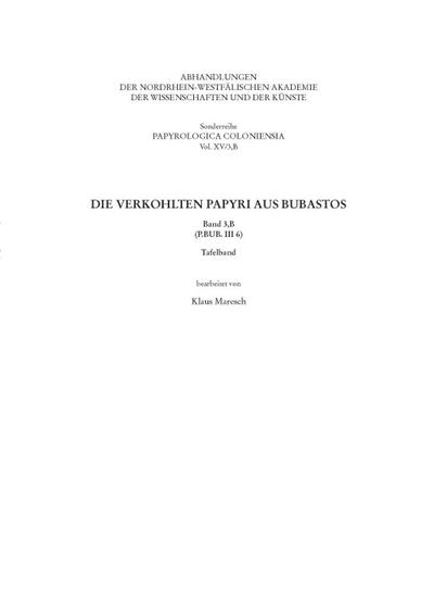 Die verkohlten Papyri aus Bubastos. Bd.3,B