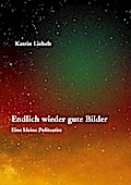 Endlich wieder gute Bilder