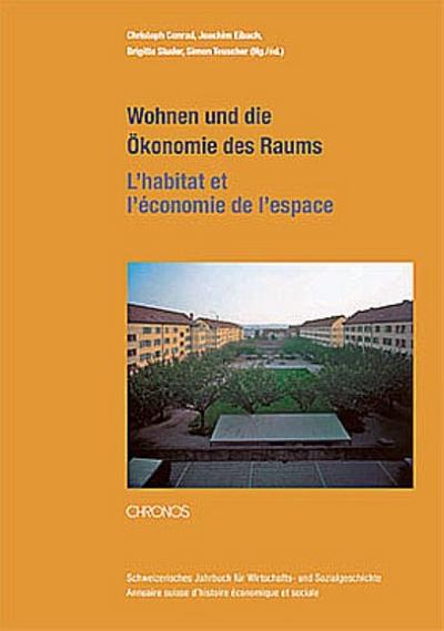 Wohnen und die Ökonomie des Raumes - L’habitat et l’économie de l’espace