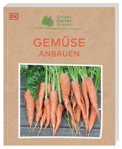 Grünes Gartenwissen. Gemüse anbauen: Über 40 übersichtliche Pflanzenporträts bieten Infos zu Pflanzung bzw. Aussaat, Bodenbedarf, Standort und Ernte