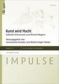 Kunst wird Macht