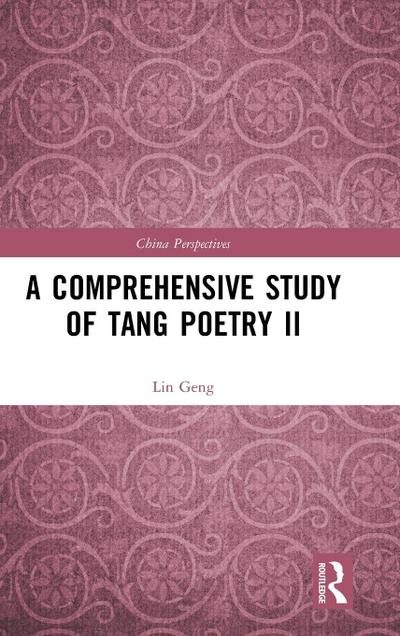 A Comprehensive Study of Tang Poetry II